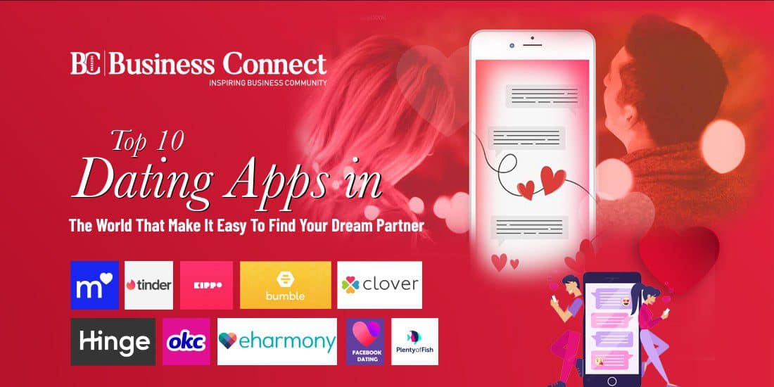 Top 10 Dating Apps In The World | Business Magazine